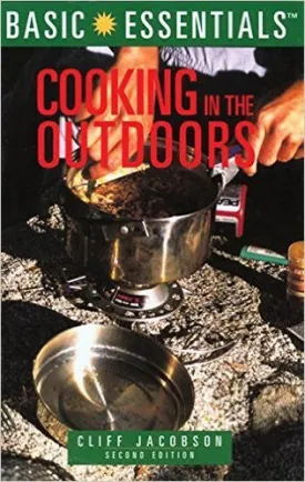 Basic Essentials Cooking in the Outdoors, 2nd (Basic Essentials Series)