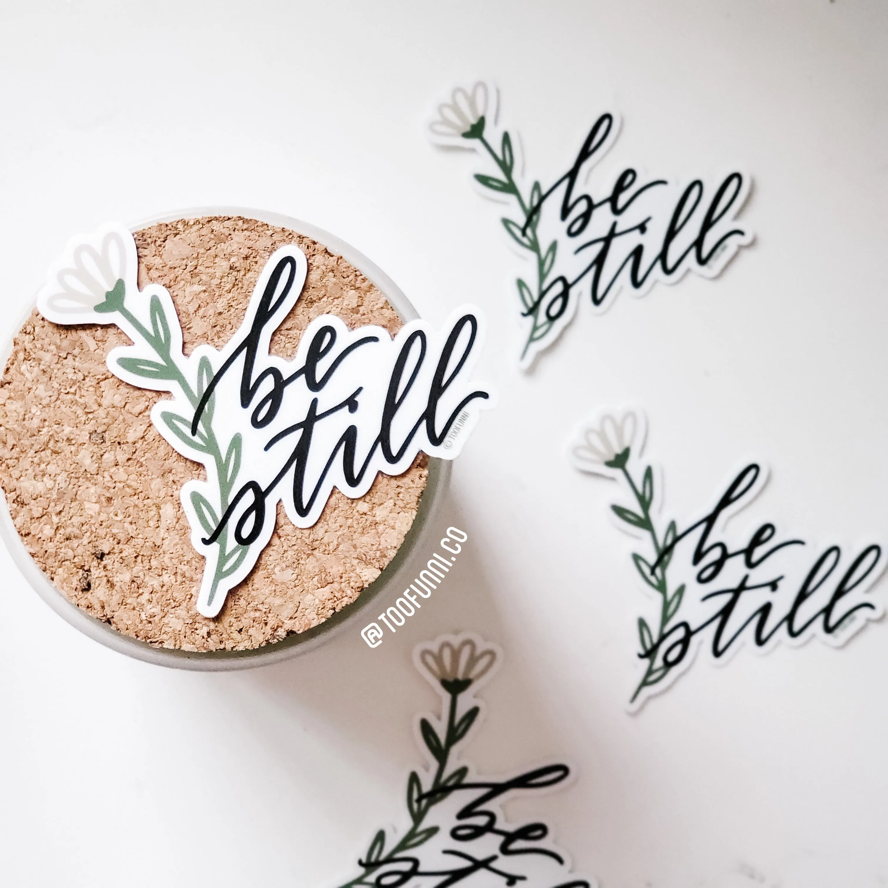 BE STILL - Vinyl Sticker