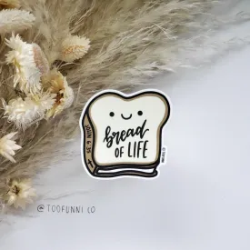 BREAD OF LIFE - Vinyl Sticker