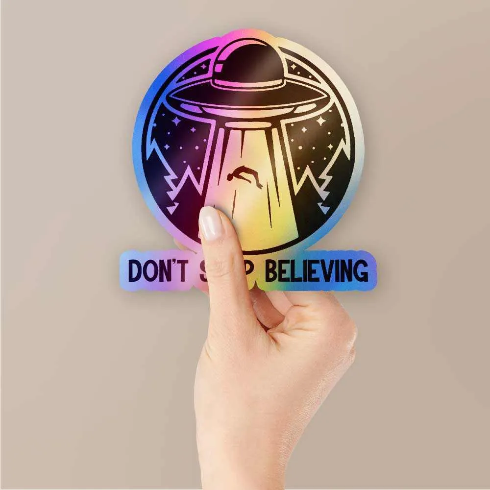 Don't stop believing Holographic Stickers