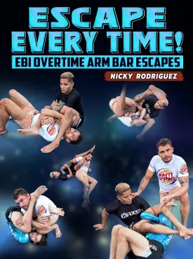 Escape Every Time! EBI Overtime Armbar Escapes by Nick Rodriguez